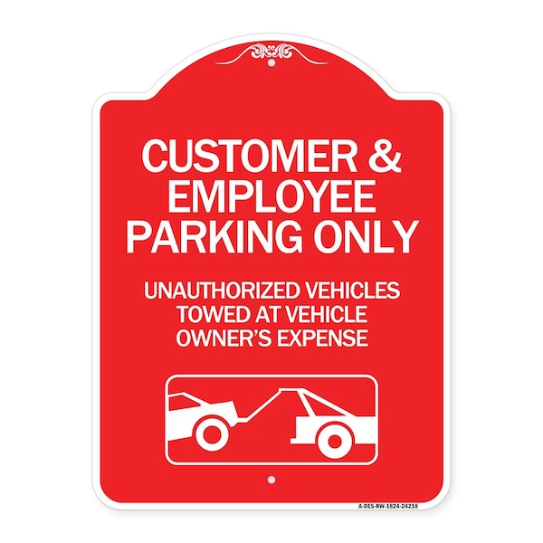 Customer and Employee Parking Only Unauthorized Vehicles Towed at Owner Expense, A-DES-RW-1824-24218